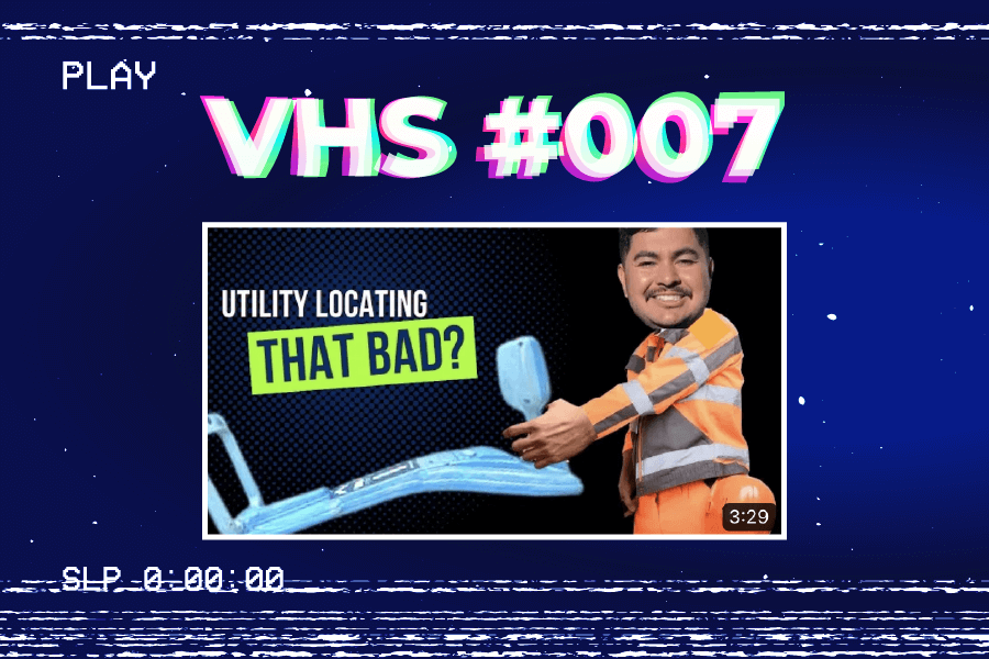 Featured image for “VHS | THE WORST UTILITY LOCATING EVER”